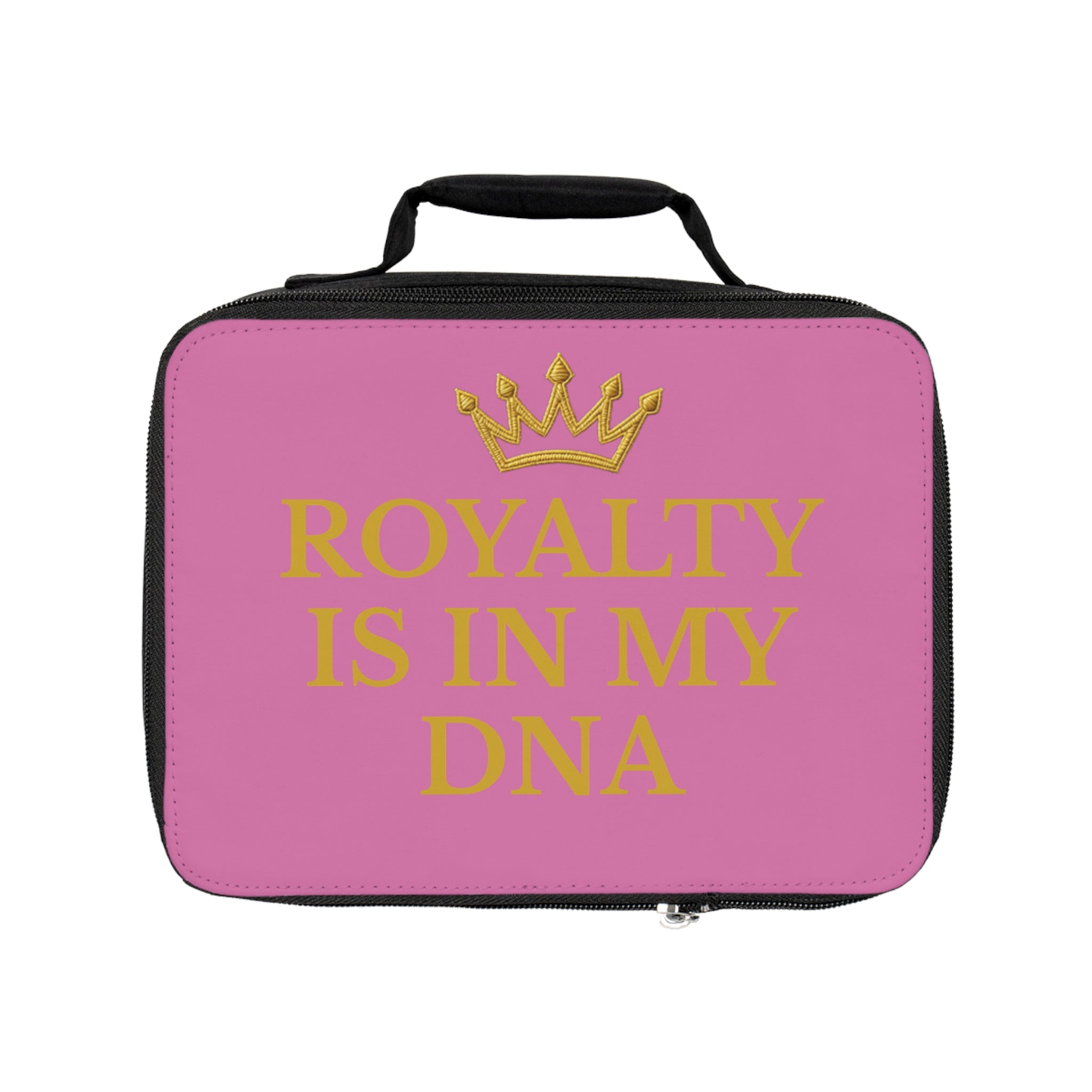 Royalty is in my DNA Lunch Bag