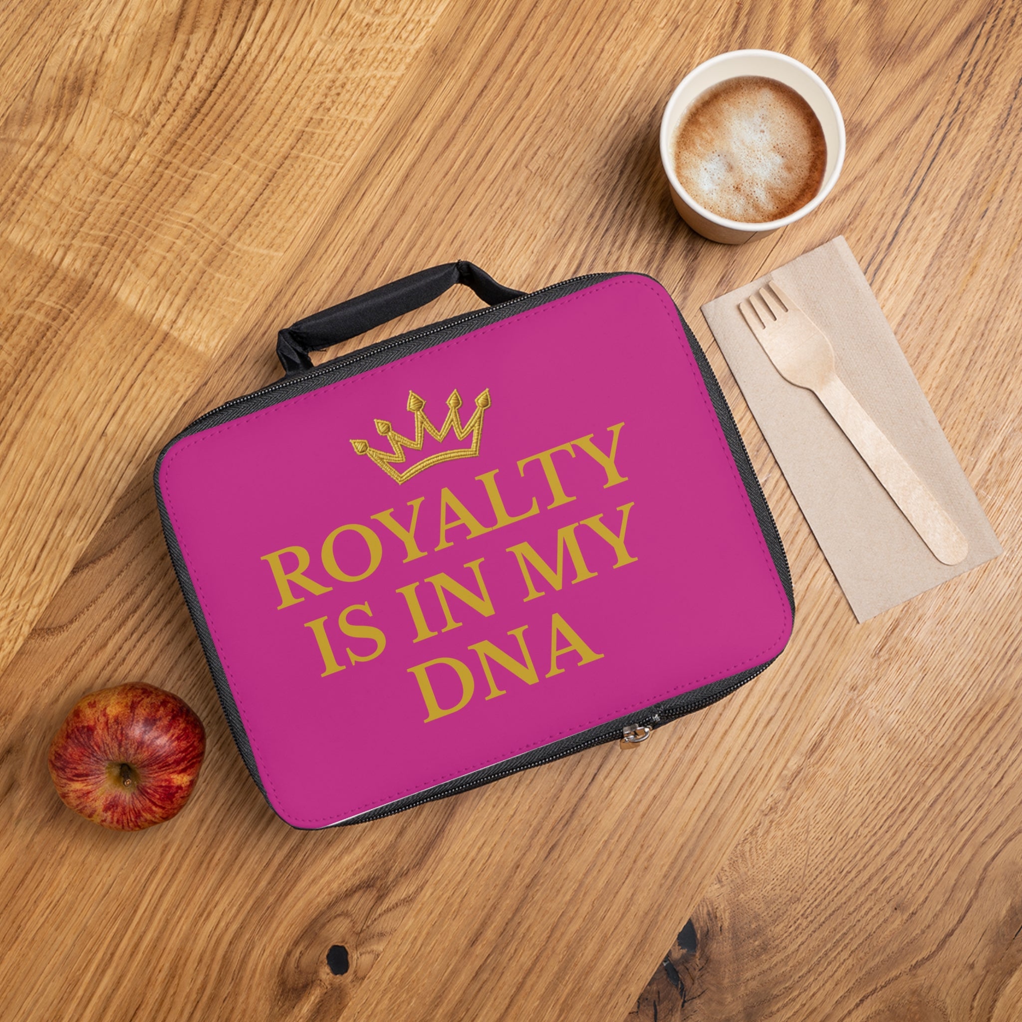 Royalty is in my DNA Lunch Bag
