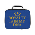 Royalty is in my DNA Lunch Bag