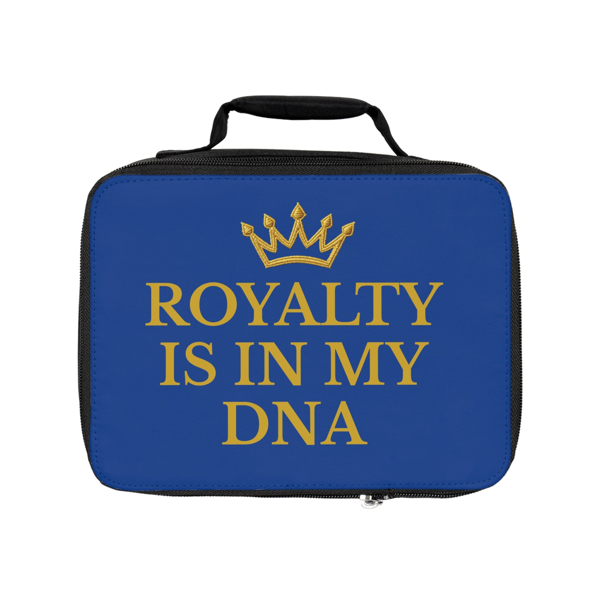 Royalty is in my DNA Lunch Bag