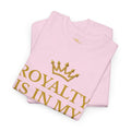 Royal Kings Collection Royalty Is In My DNA Adult Unisex Tee