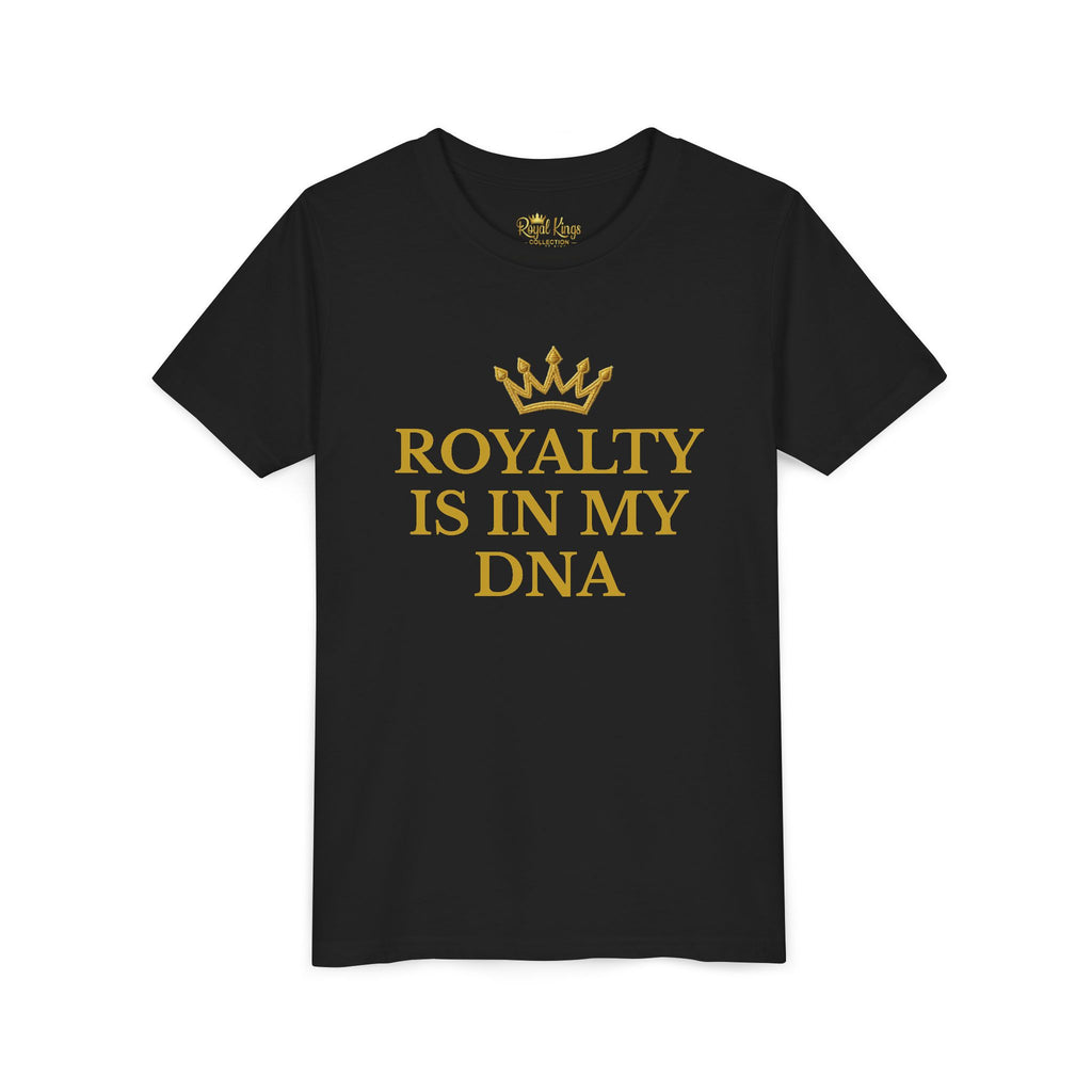 Royalty Is In My DNA Youth Tee
