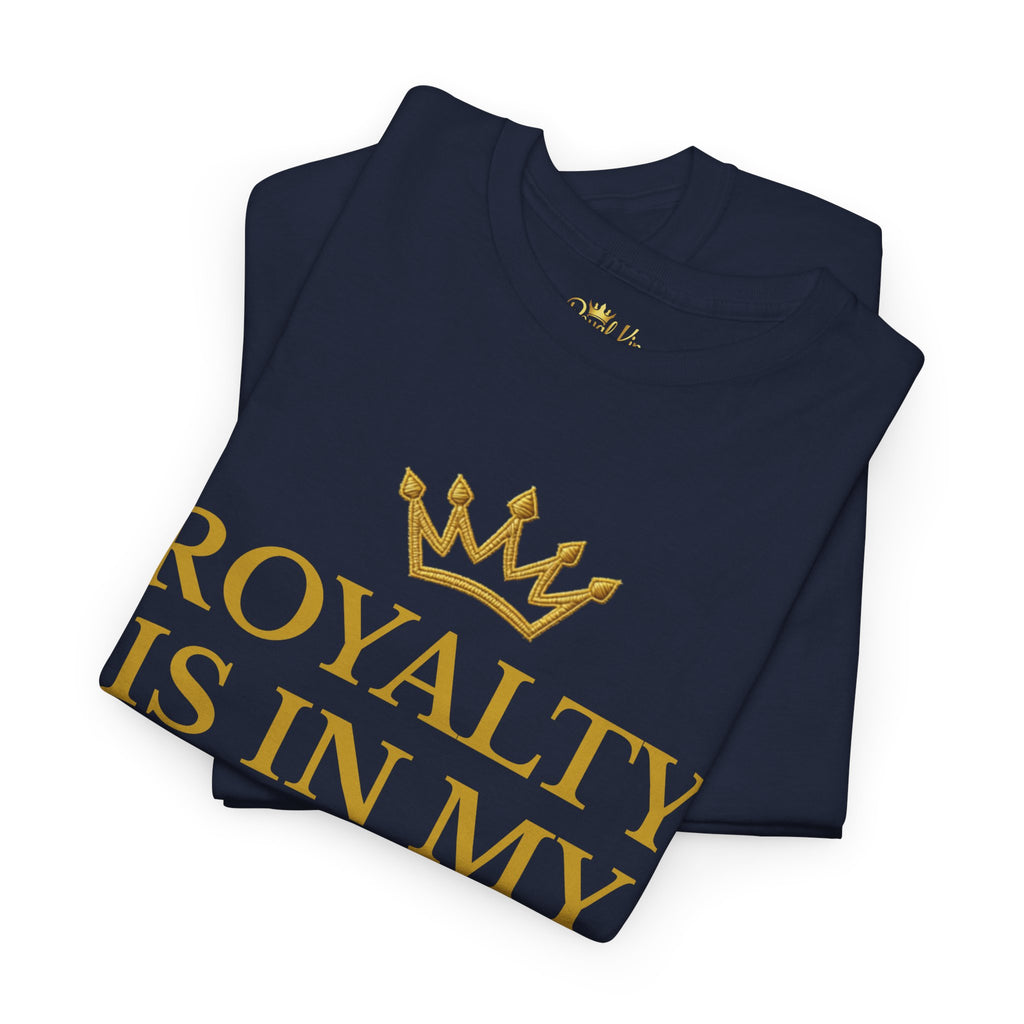 Royal Kings Collection Royalty Is In My DNA Adult Unisex Tee