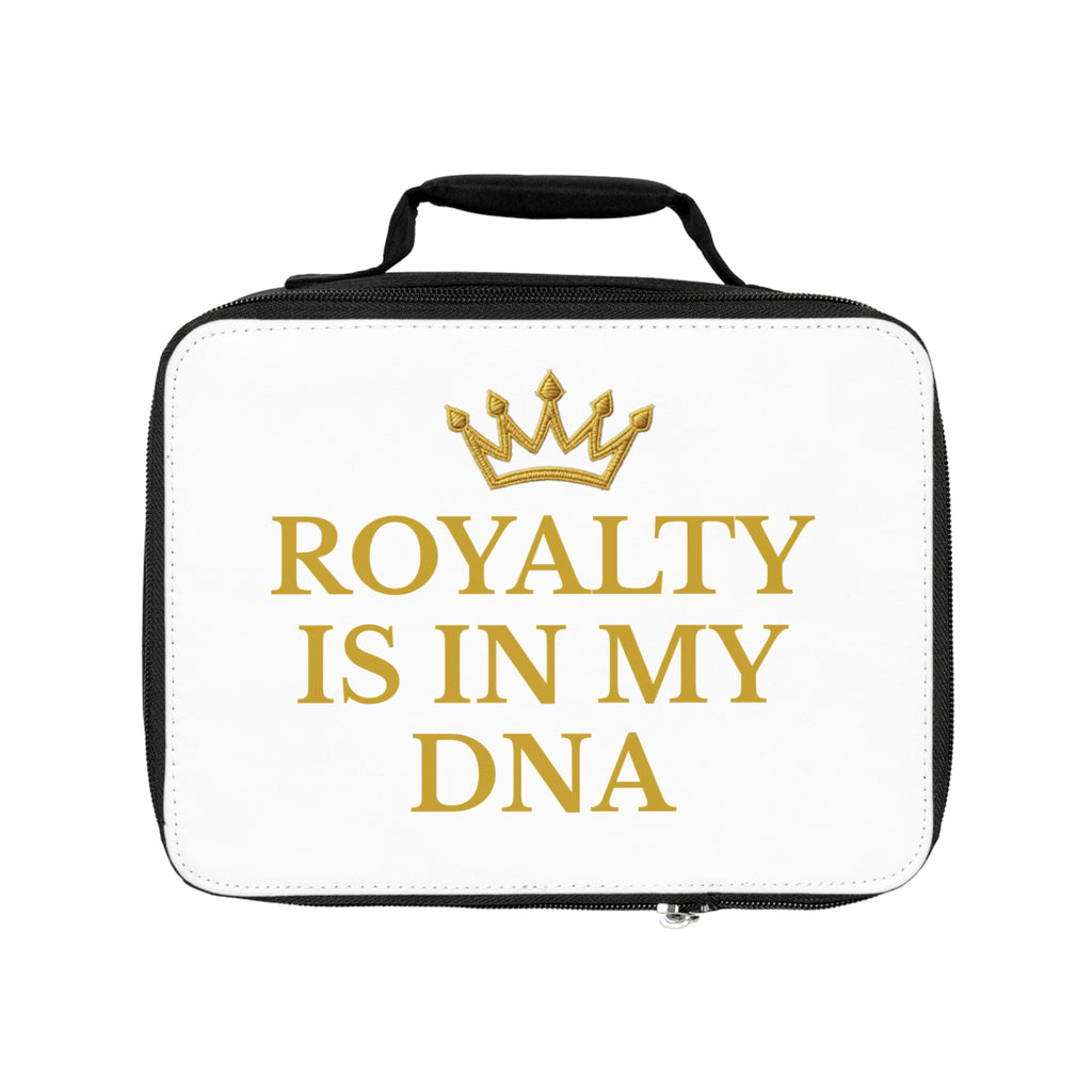 Royalty is in my DNA Lunch Bag